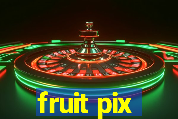 fruit pix